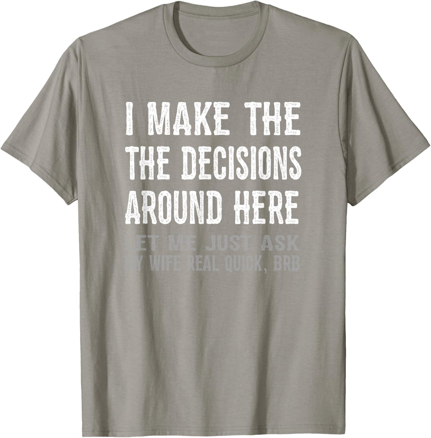 Funny Husband Quote T shirt - Let Me Ask My Wife Gift T-Shirt - T-Shirt | Sand