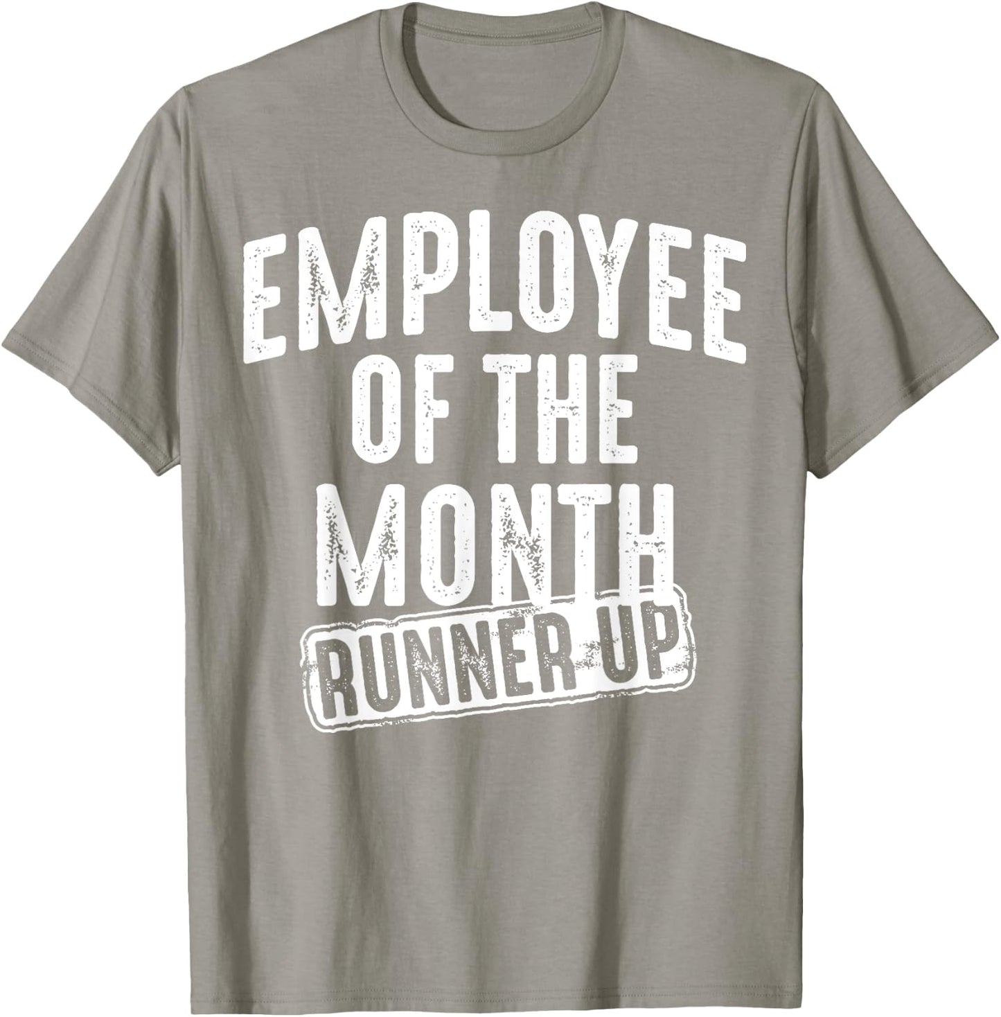 Employee Of The Month Runner Up Shirt | Best Worker Top Gift T-Shirt - T-Shirt | Sand