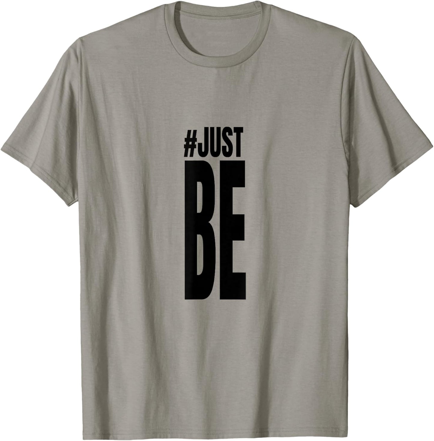 #Just Be T Shirt T-Shirt - T-Shirt | Sand