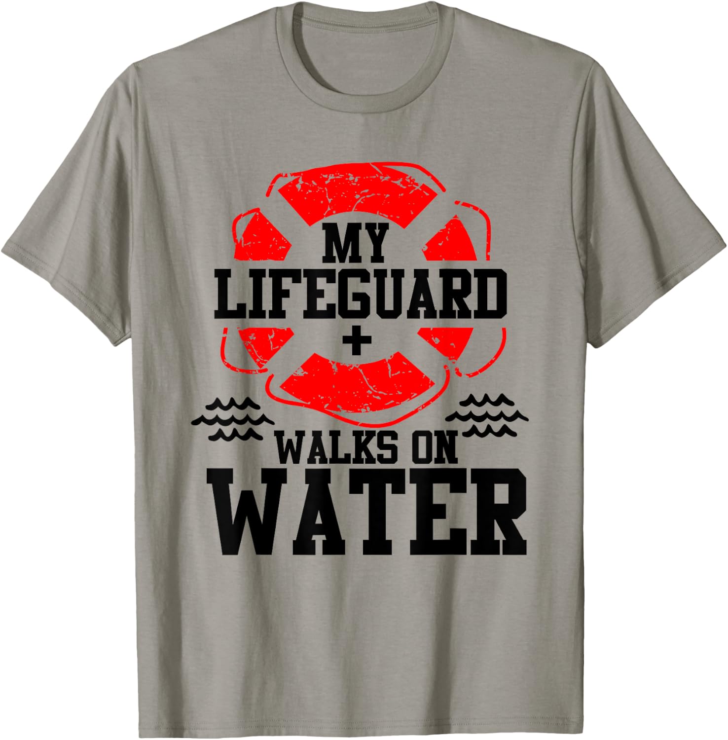 My Lifeguard Walks on Water Christian Christianity T Shirt T-Shirt - T-Shirt | Sand