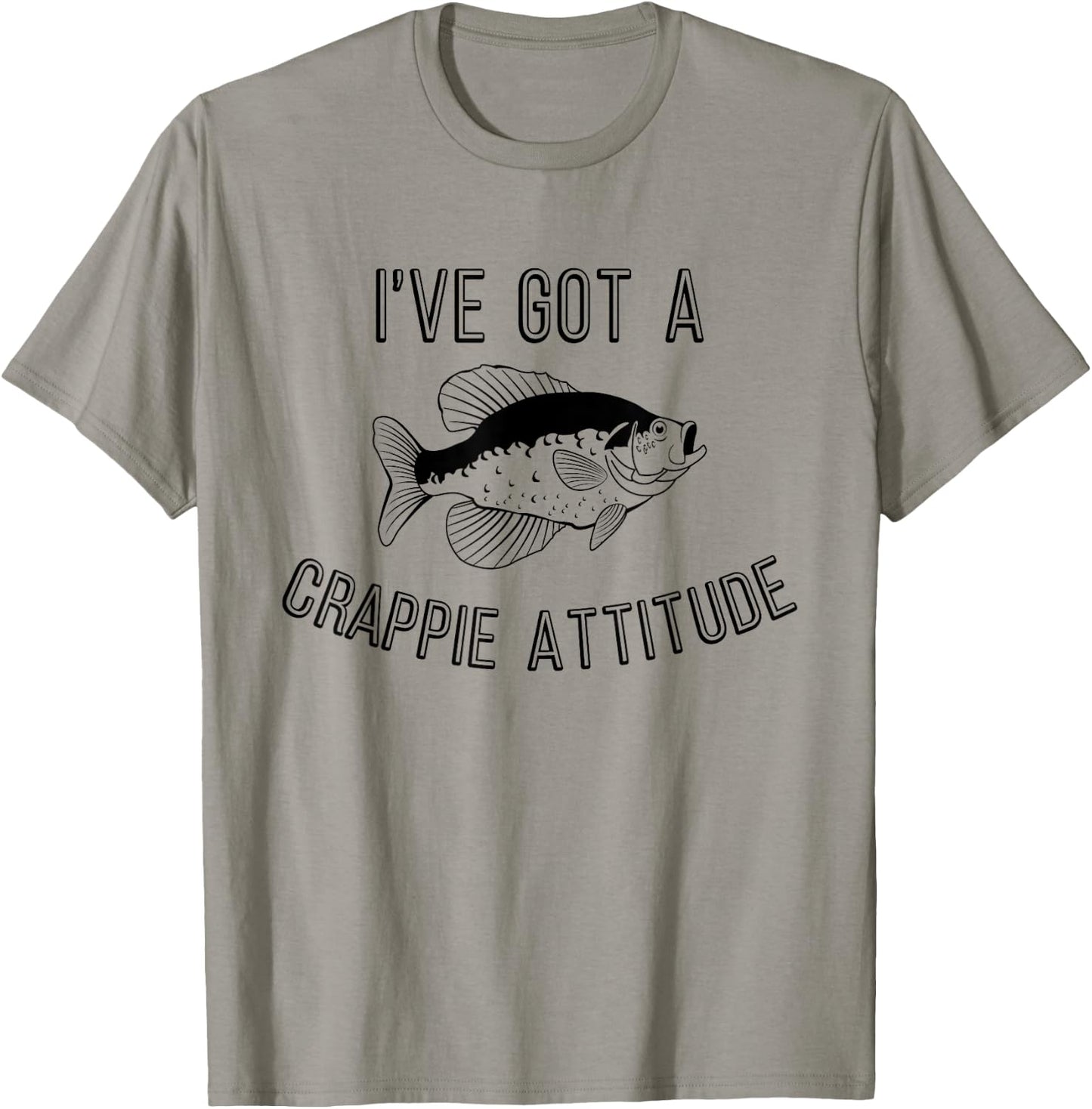 Funny Fishing I've Got A Crappie Attitude T-Shirt - T-Shirt | Sand
