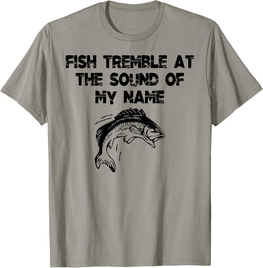 Fish Tremble At The Sound Of My Name T-Shirt - T-Shirt | Sand
