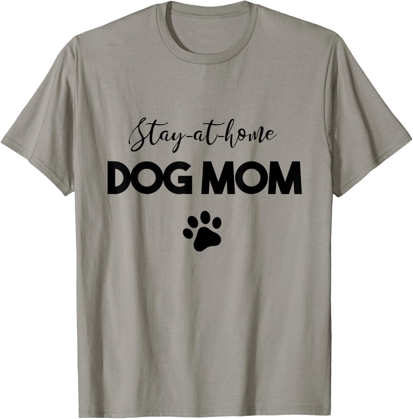 Stay-at-home Dog Mom T-Shirt - T-Shirt | Sand