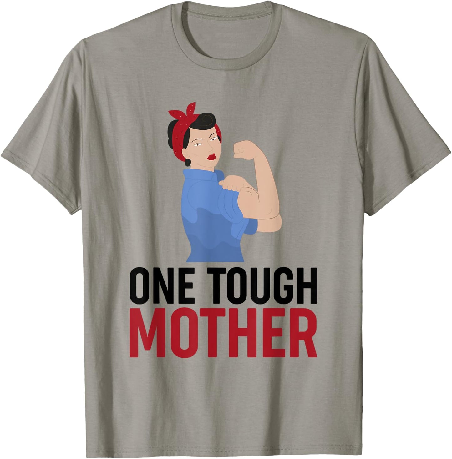 One Tough Mother shirt 1 T-Shirt - T-Shirt | Sand