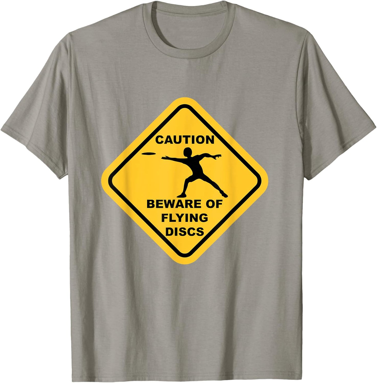 Beware Of Flying Discs Caution Sign Funny Disc Golf T Shirts T-Shirt - T-Shirt | Sand