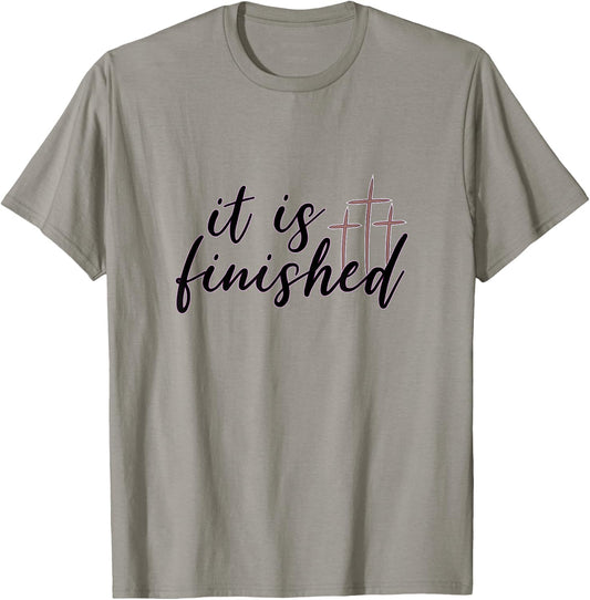 Easter It Is Finished Jesus Shirt With Crosses T-Shirt - T-Shirt | Sand