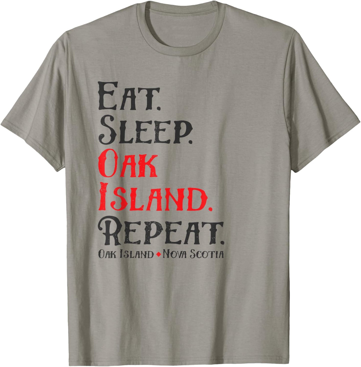 Eat Sleep Oak Island Repeat Funny Oak Island Mystery T-Shirt - T-Shirt | Sand