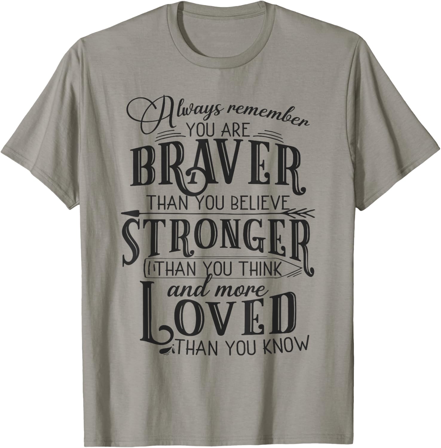Get well soon gift You are braver than you believe T-Shirt - T-Shirt | Sand