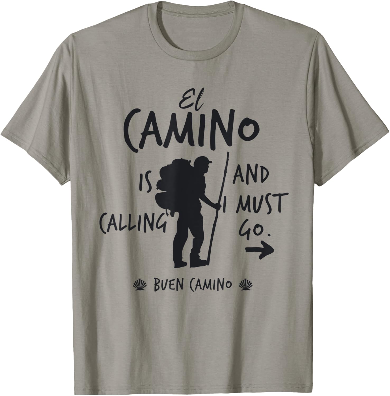 El Camino Is Calling And I Must Go Buen Camino St James Way T-Shirt - T-Shirt | Sand