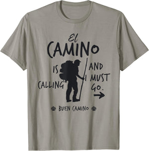 El Camino Is Calling And I Must Go Buen Camino St James Way T-Shirt - T-Shirt | Sand