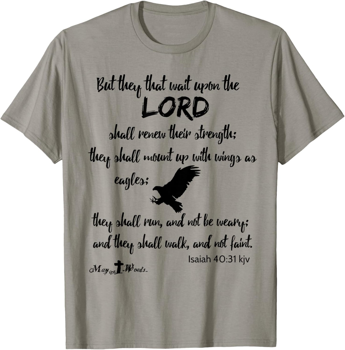 But they that wait upon the Lord... Isaiah 40:31 Christian T-Shirt - T-Shirt | Sand