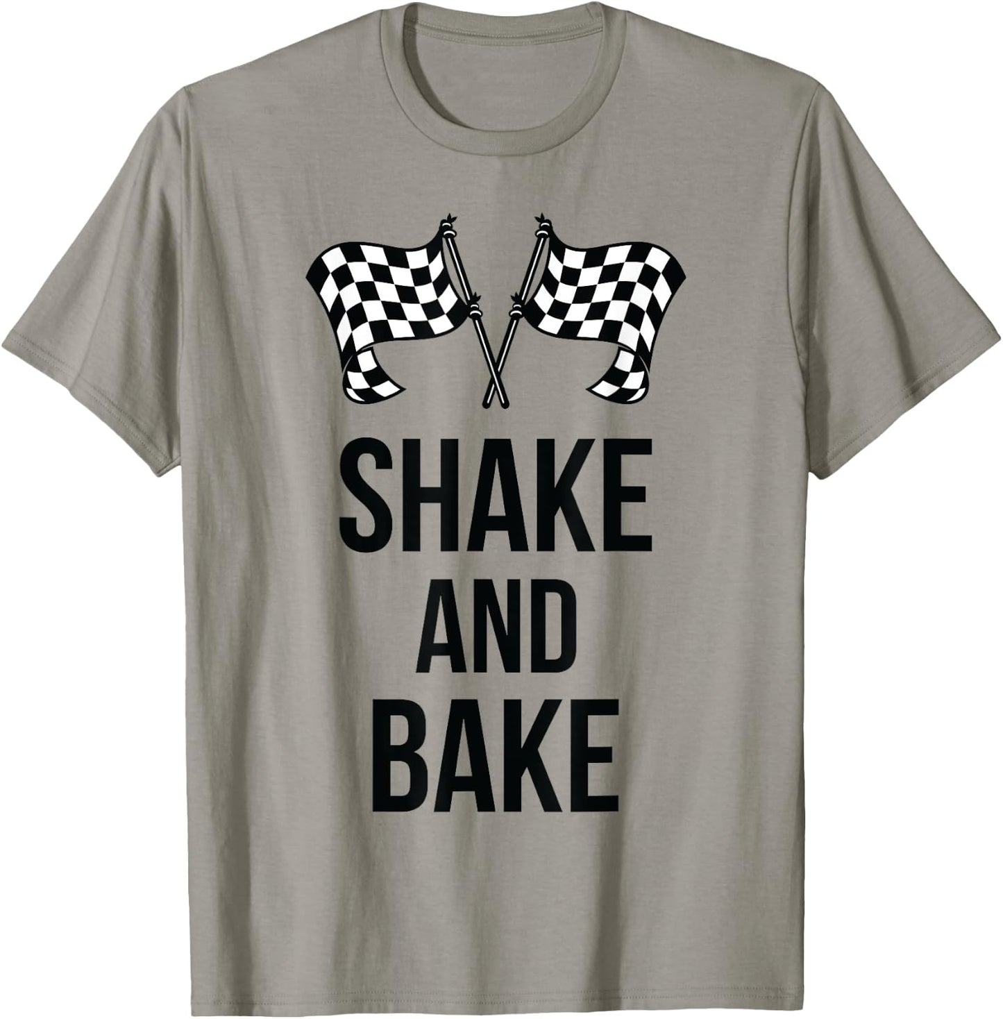 Shake and Bake Funny Racing (racing shirt) T-Shirt - T-Shirt | Sand
