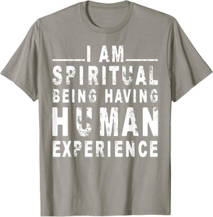 I am spiritual being having human Experience T-Shirt - T-Shirt | Sand