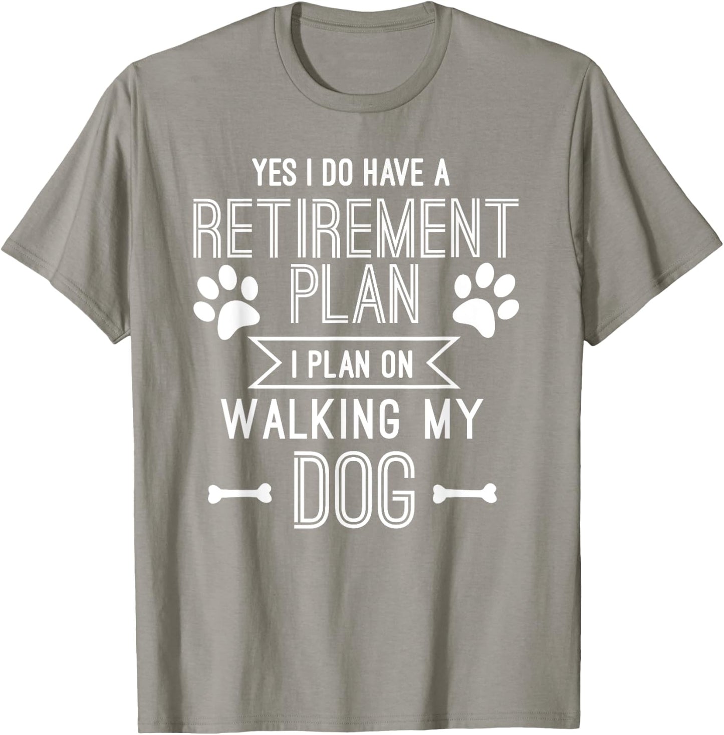 Retirement Plan Walking My Dog Funny Retire Gift T shirt T-Shirt - T-Shirt | Sand