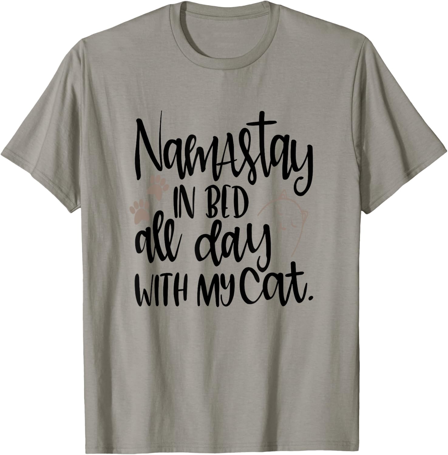 Funny Cat Shirt Namastay In Bed All Day With My Cat Pet Mom Women Girls Kids T-Shirt - T-Shirt | Sand