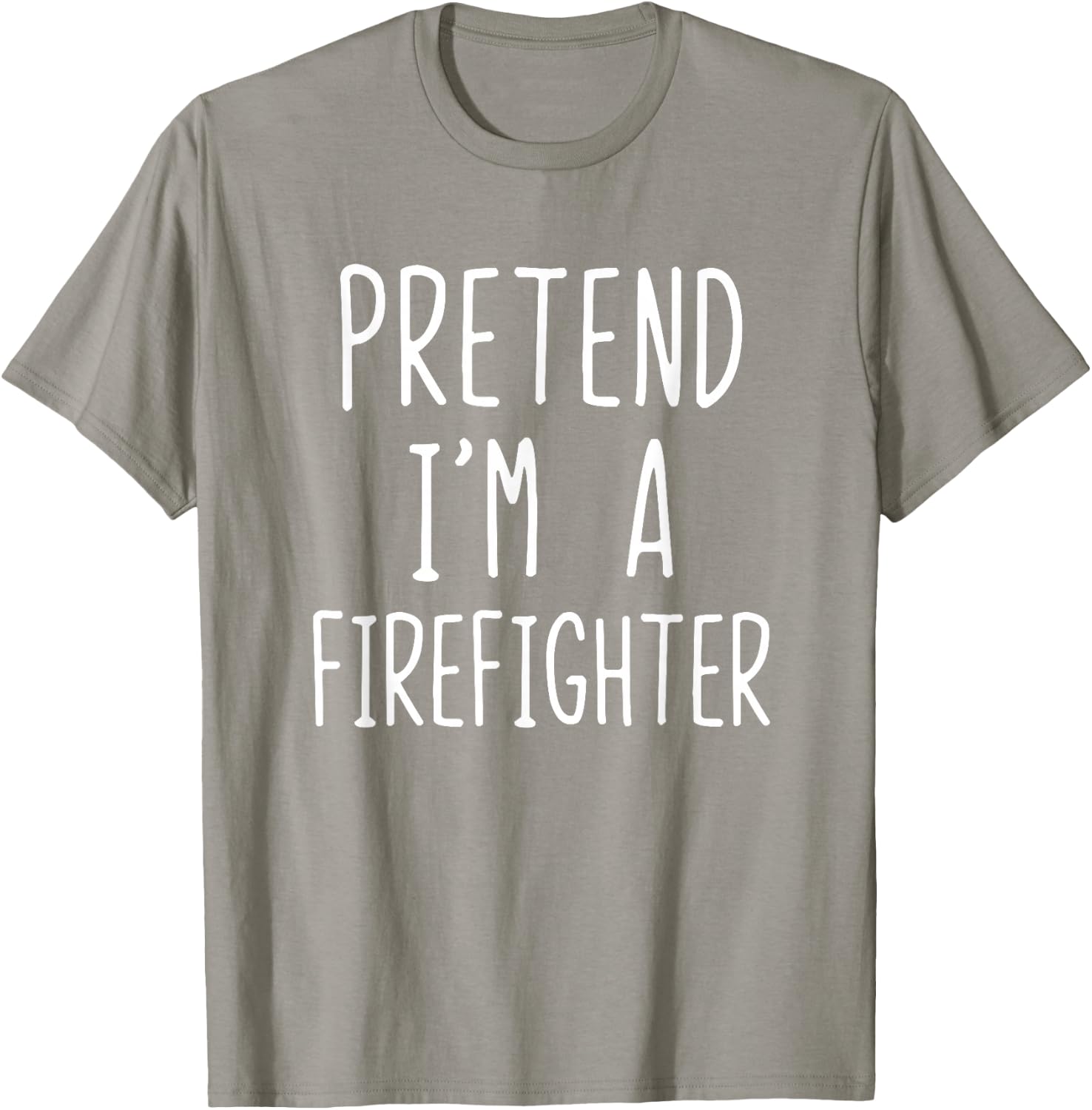 Pretend I'm Firefighter Costume Halloween Lazy Fire-Fighter T-Shirt - T-Shirt | Sand