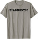 Diagnostic T shirt / Black Text T-Shirt - T-Shirt | Sand
