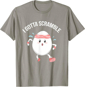 Egg Exercise Gift I Gotta Scramble Egg Funny Food Pun Gym Workout T-Shirt - T-Shirt | Sand