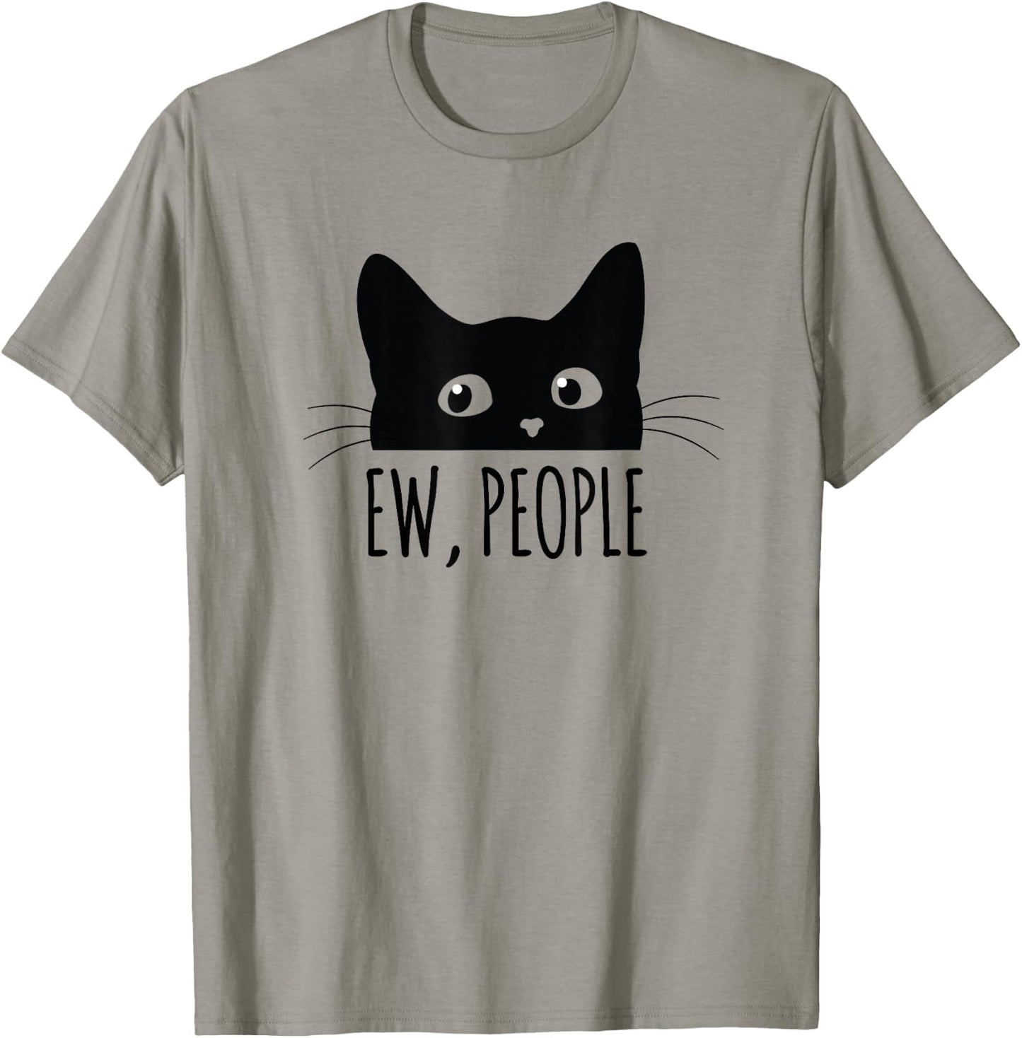 Ew People Introvert Cat Lover Funny Crazy Cat Lady T-Shirt - T-Shirt | Sand