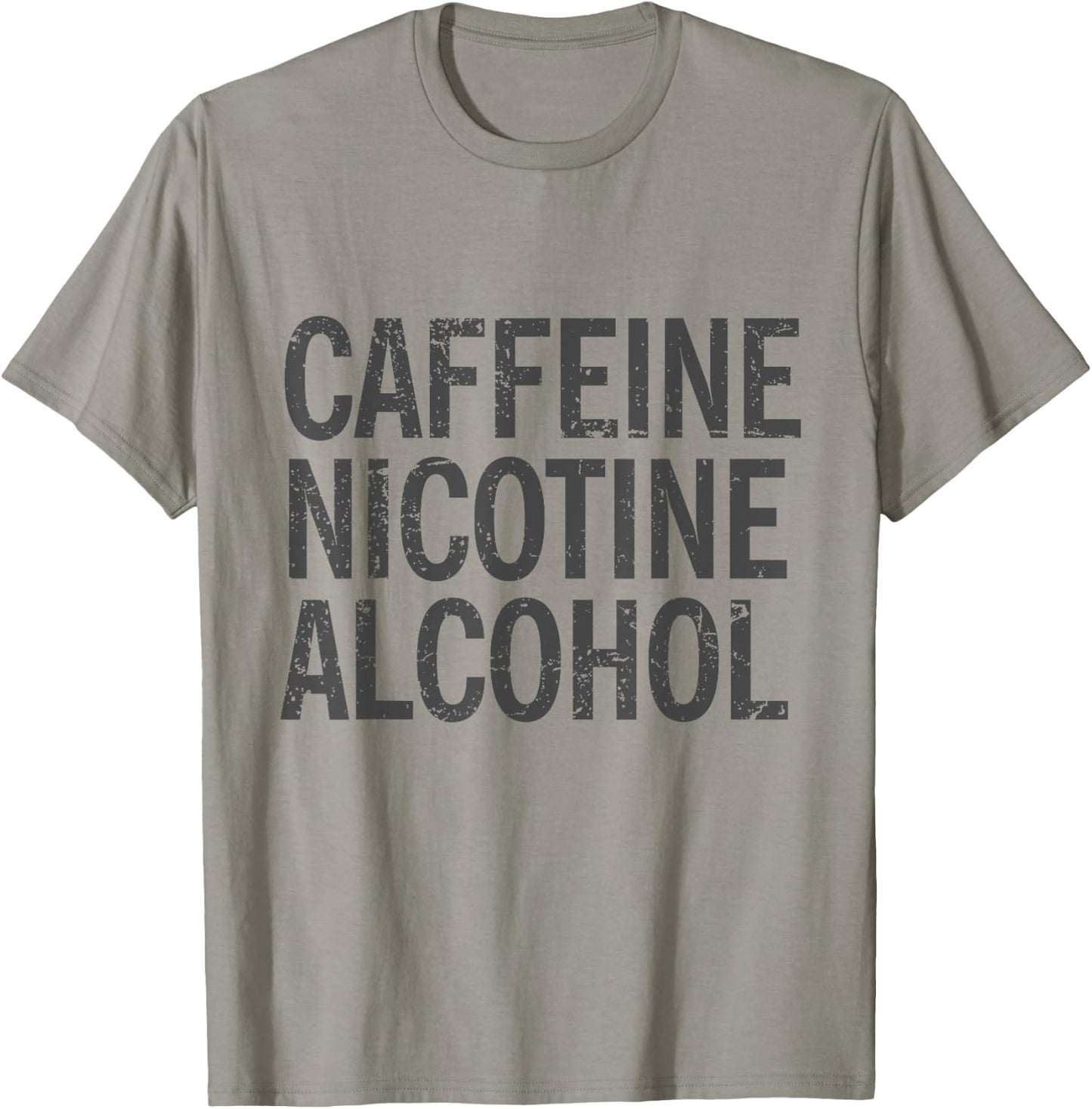 Caffeine Nicotine Alcohol Funny Modern Vices T-Shirt - T-Shirt | Sand