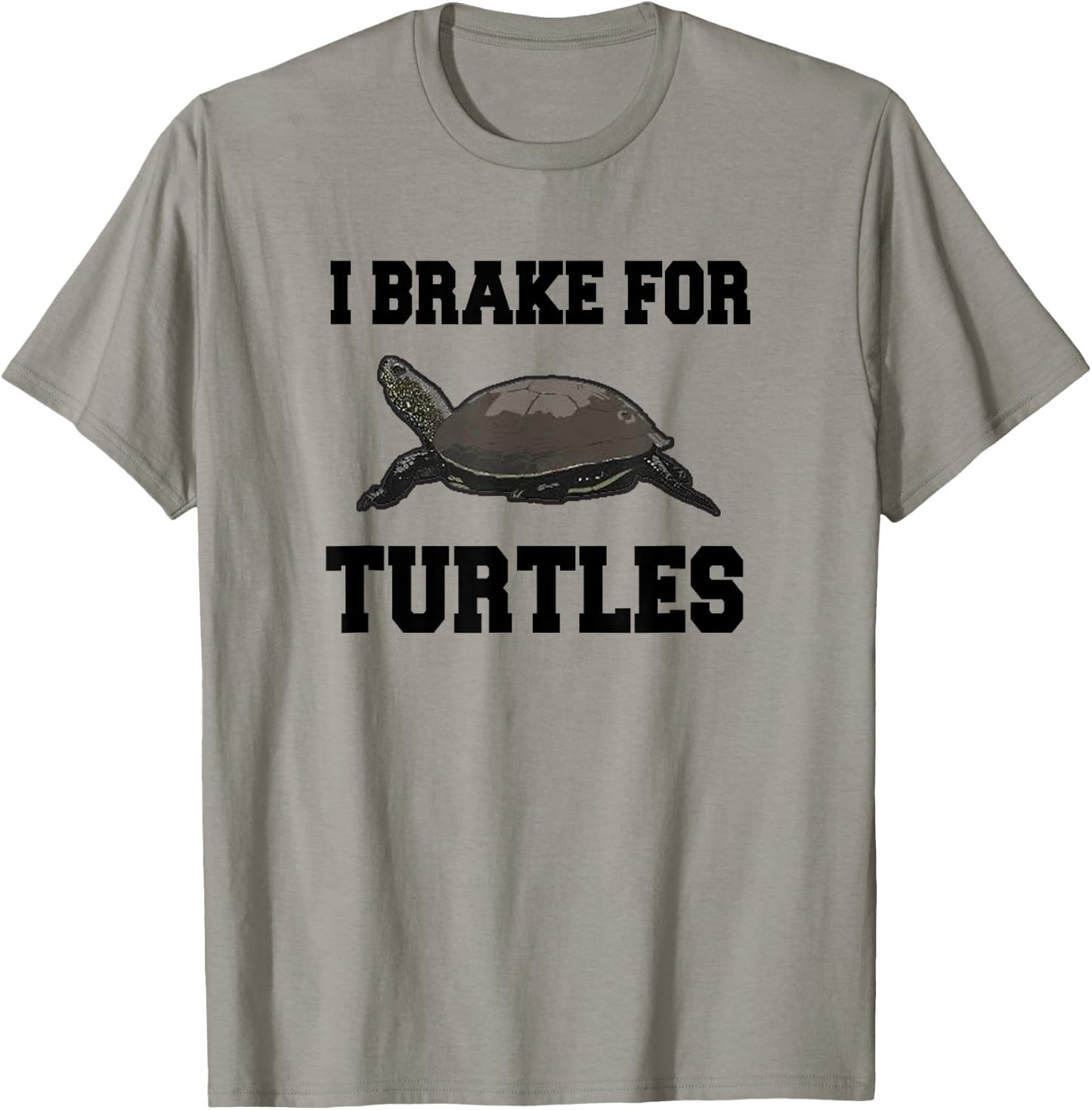 I Brake For Turtles, Tortoise T-Shirt - T-Shirt | Sand