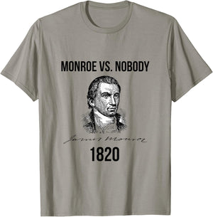James Monroe Election of 1820 Ran Unopposed T-Shirt - T-Shirt | Sand