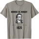 James Monroe Election of 1820 Ran Unopposed T-Shirt - T-Shirt | Sand