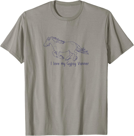 I Love My Gypsy Vanner | Horse Love Riding Dressage T-Shirt - T-Shirt | Sand