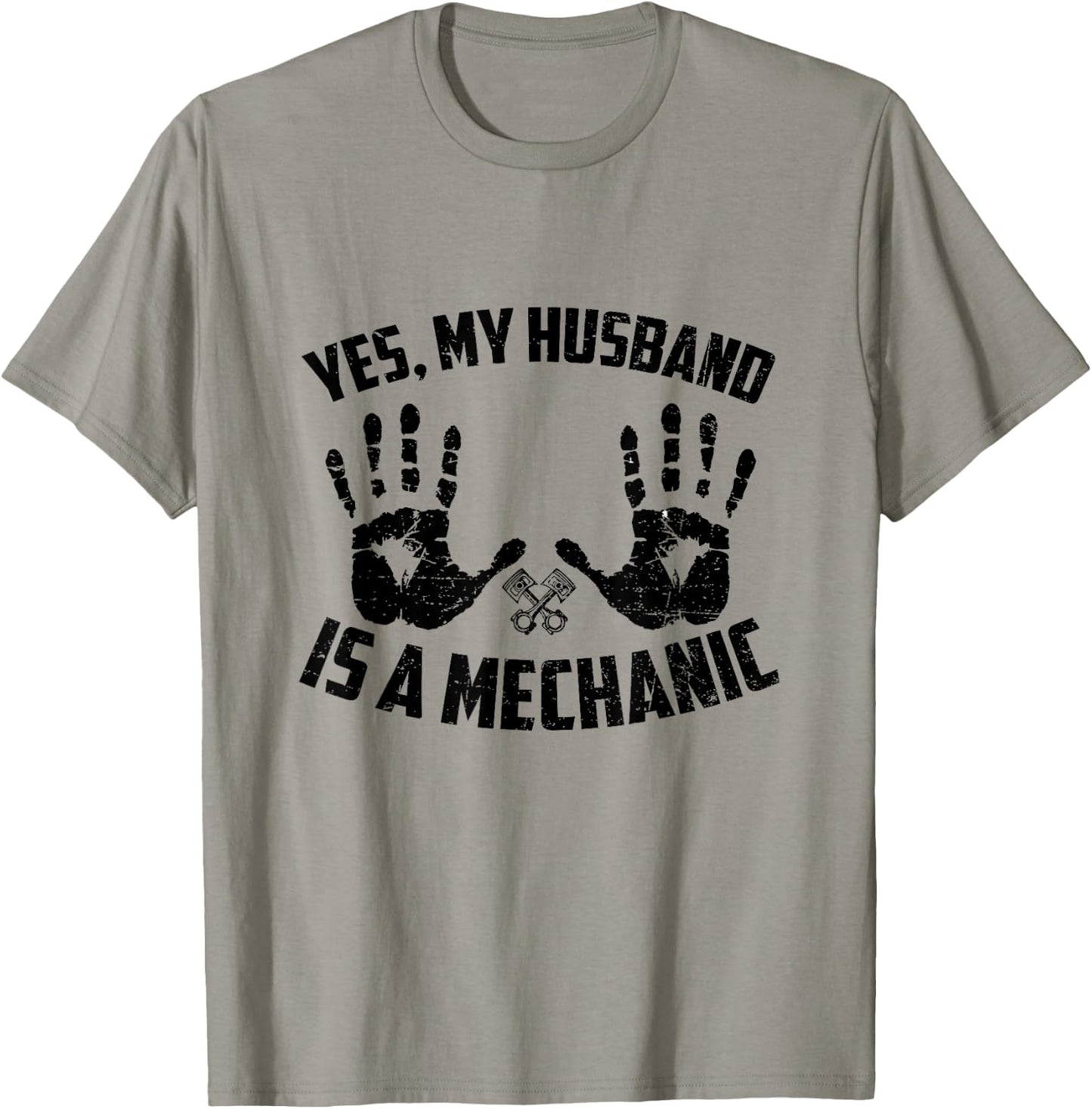 Yes My Husband Is A Mechanic Funny Mechanical Wife Saying T-Shirt - T-Shirt | Sand