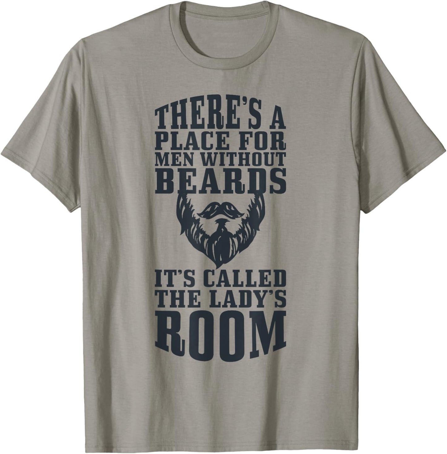 A Place Without Beards It's The Lady's Room T-Shirt - T-Shirt | Sand