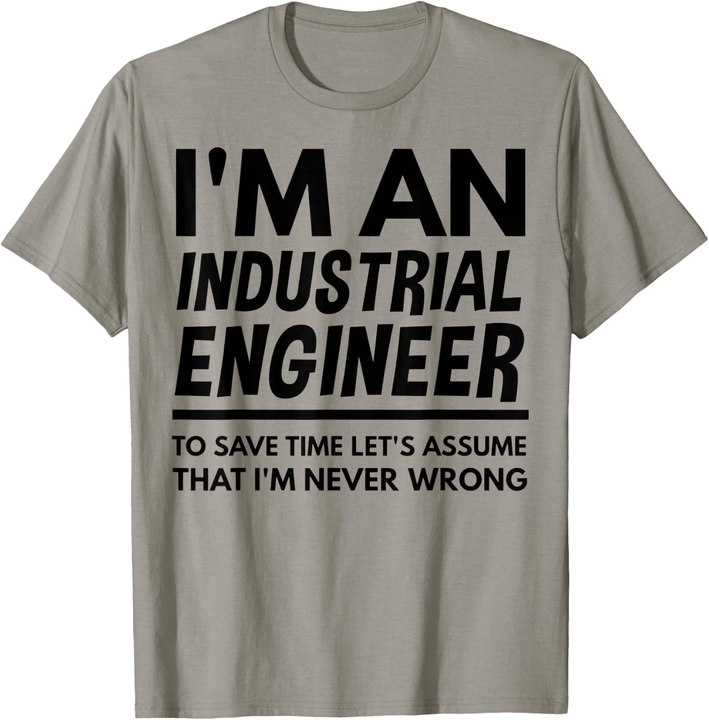 I'm An Industrial Engineer Shirt, Industrial Engineer Gift T-Shirt - T-Shirt | Sand
