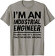 I'm An Industrial Engineer Shirt, Industrial Engineer Gift T-Shirt - T-Shirt | Sand