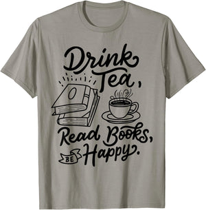 Drink Tea Read Books Be Happy Geeky Book Worm Small T-Shirt - T-Shirt | Sand