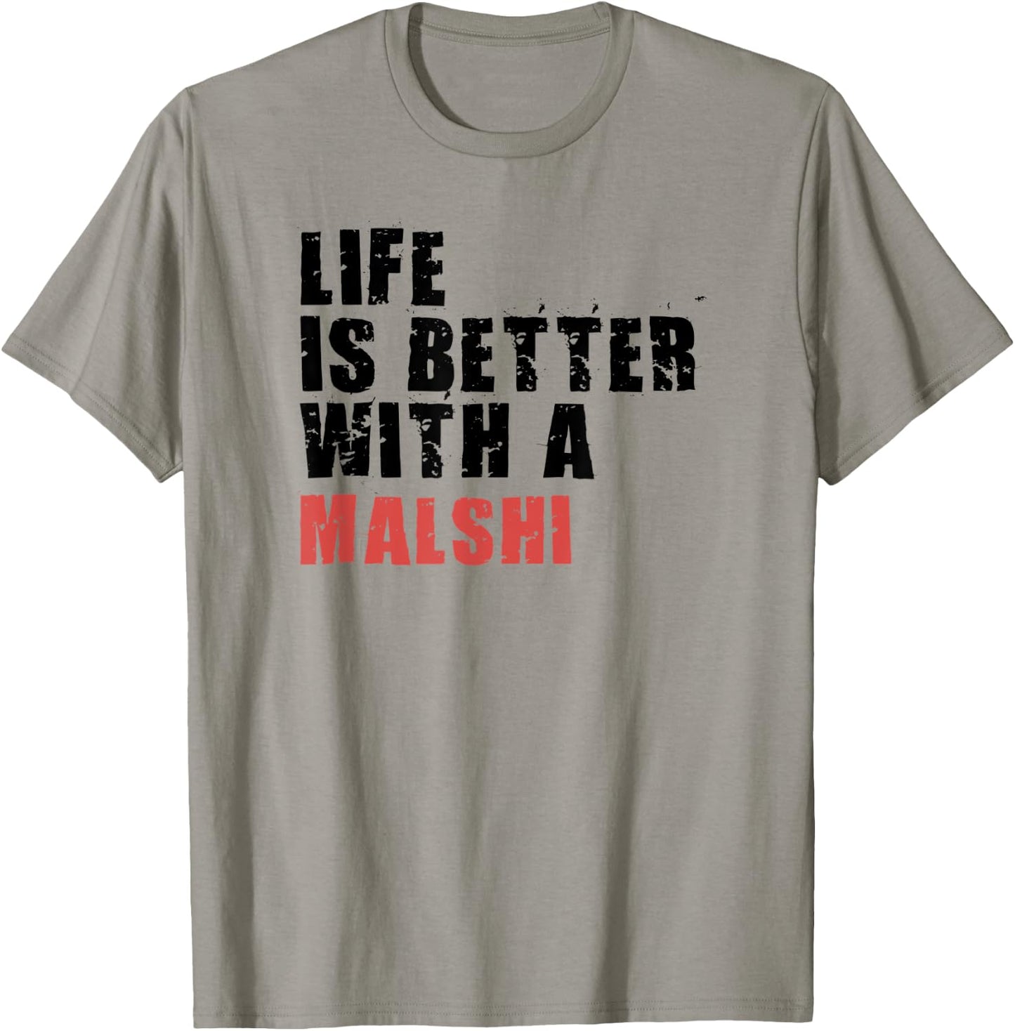Life Is Better With A Malshi ADC071j T-Shirt - T-Shirt | Sand