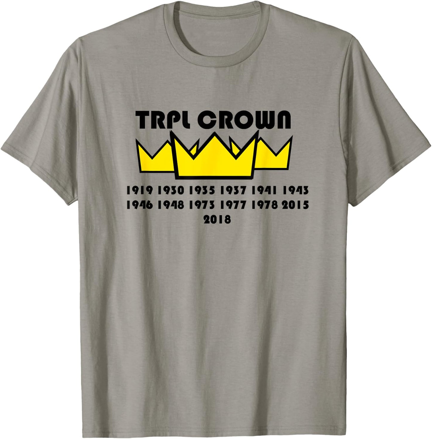 Every Triple Crown Winner Years 1919-2018 T-Shirt - T-Shirt | Sand