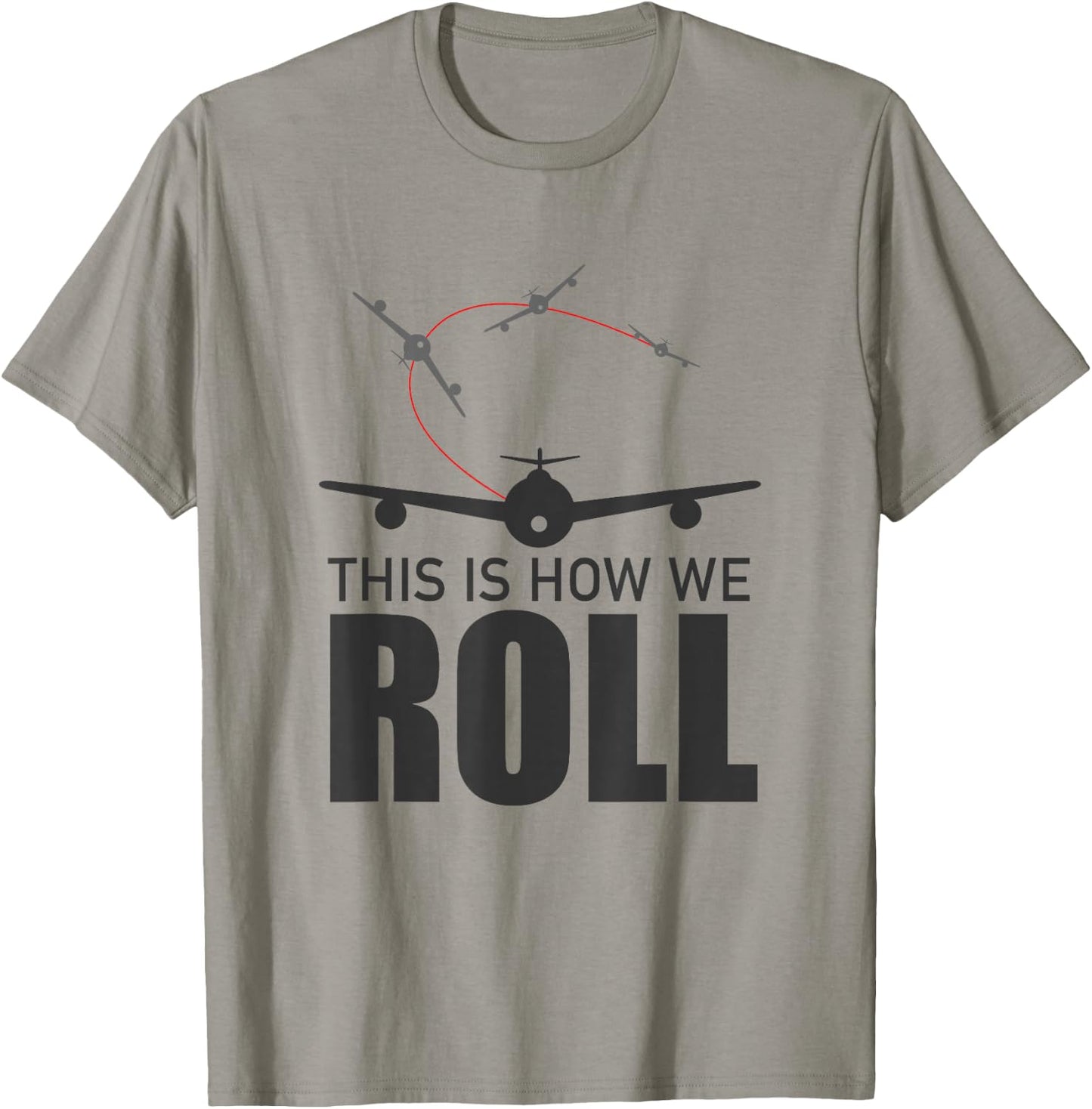 So Roll! Funny Pilot Plane Gift T-Shirt - T-Shirt | Sand