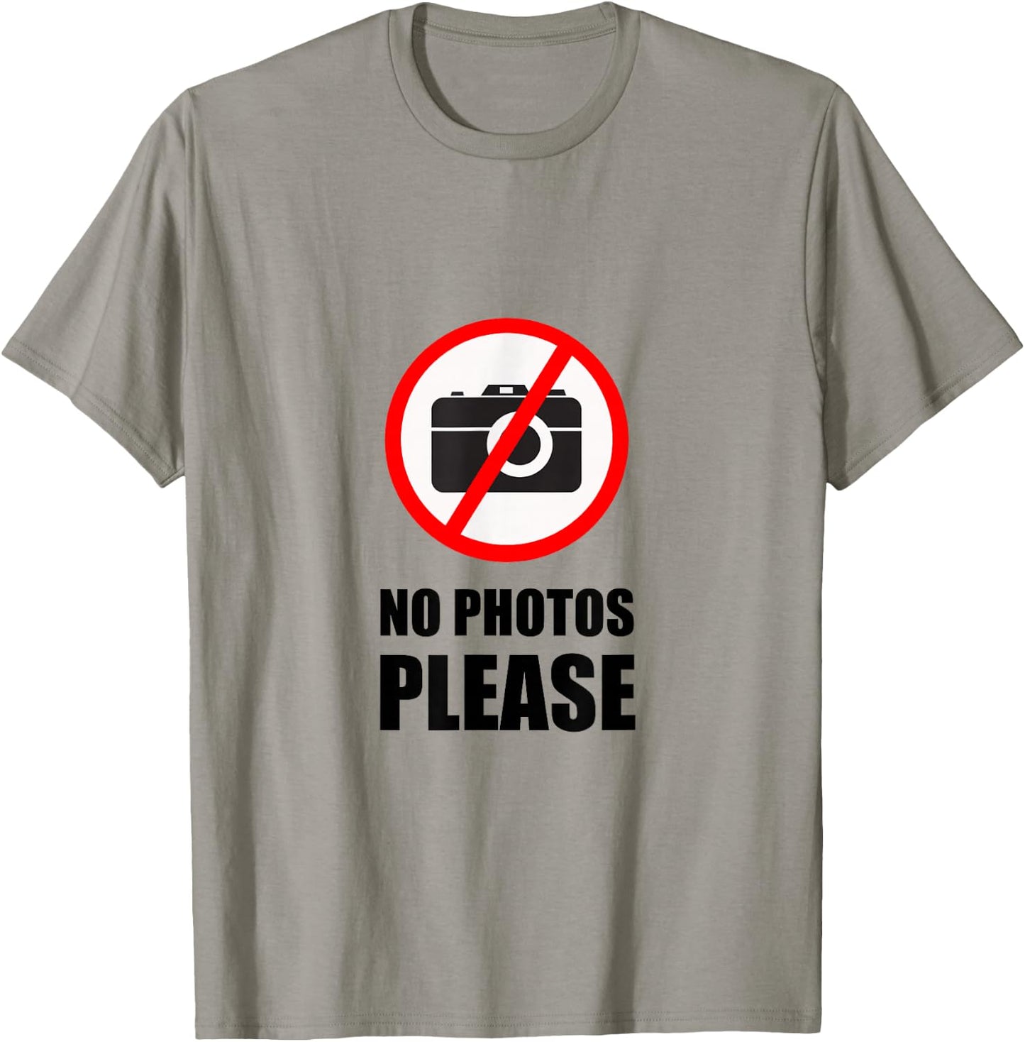No Photos Please Funny T-Shirt - T-Shirt | Sand