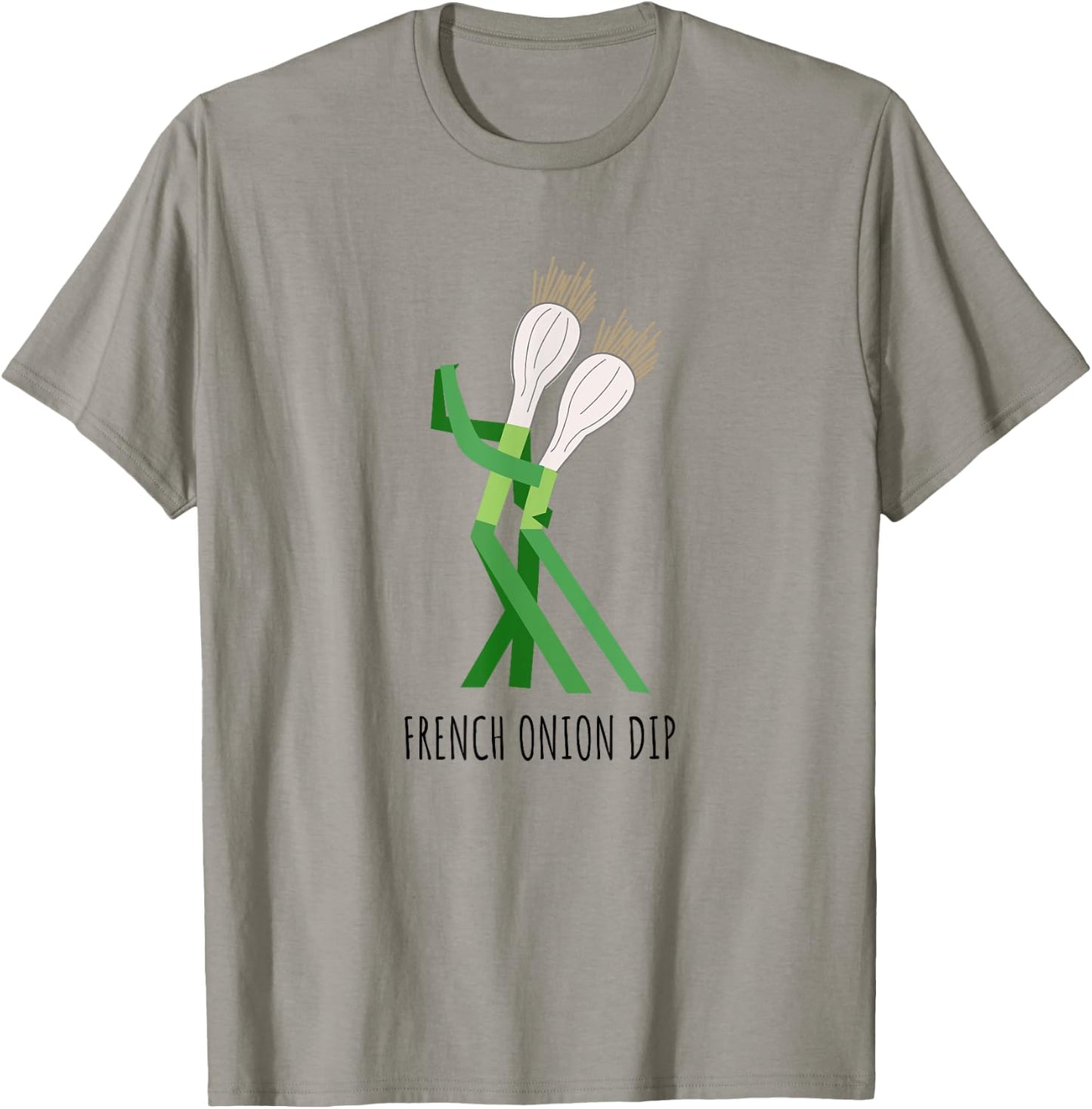 French Onion Dip Cute Play On Words Dad Humor T-Shirt - T-Shirt | Sand