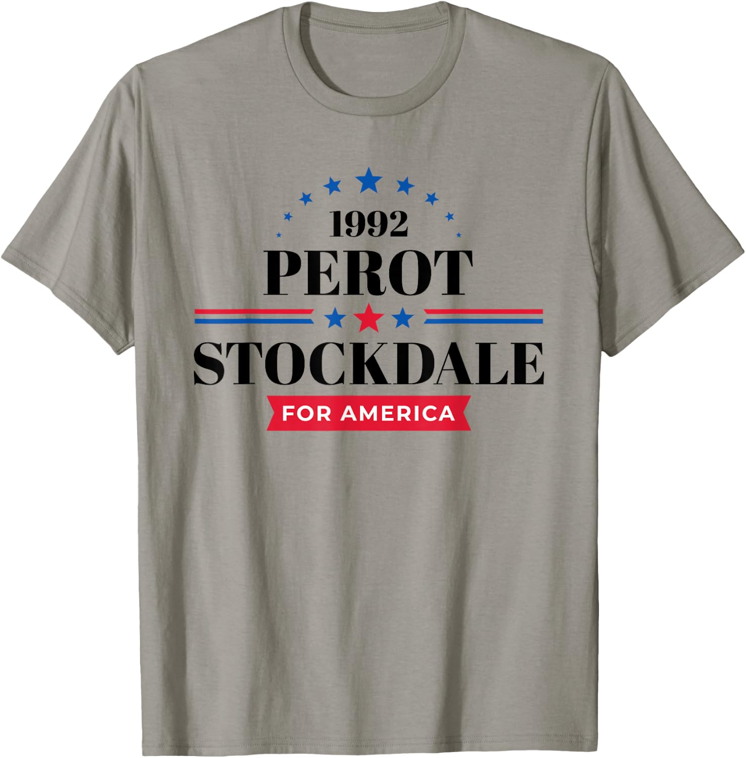 Ross Perot Campaign 1992 Perot Stockdale Campaign T-Shirt - T-Shirt | Sand