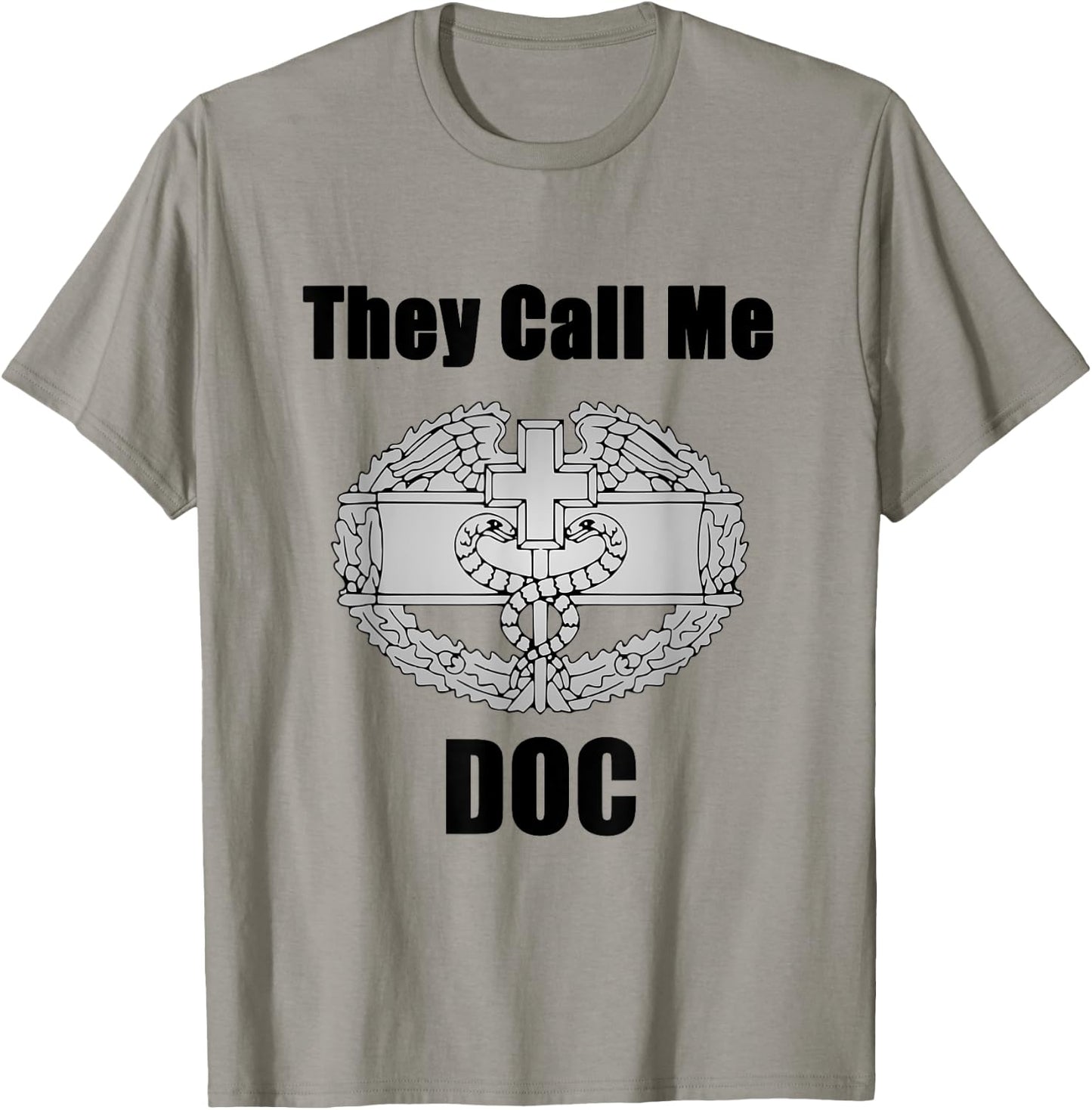 They Call Me Doc | Combat Medic Shirt T-Shirt - T-Shirt | Sand