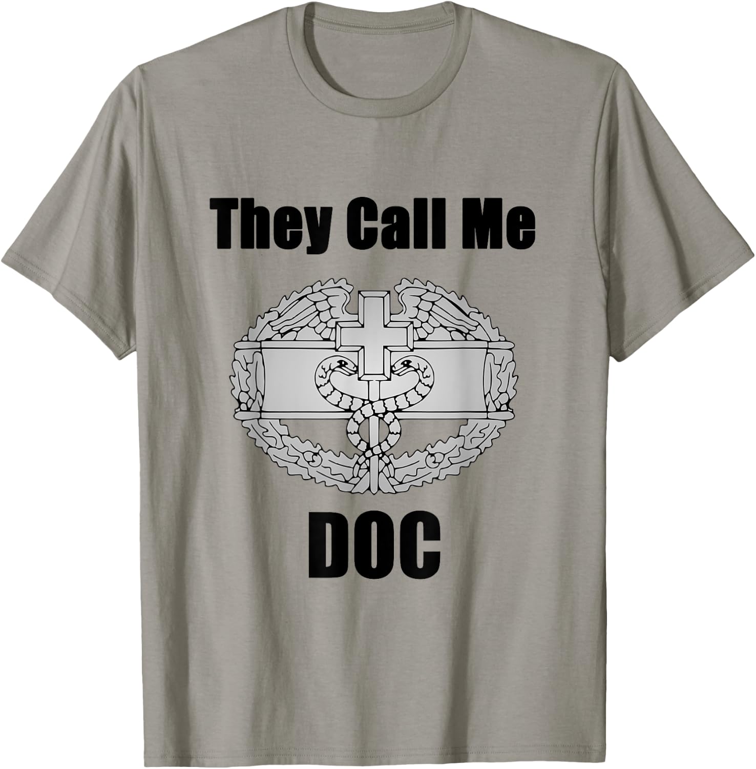 They Call Me Doc | Combat Medic Shirt T-Shirt - T-Shirt | Sand