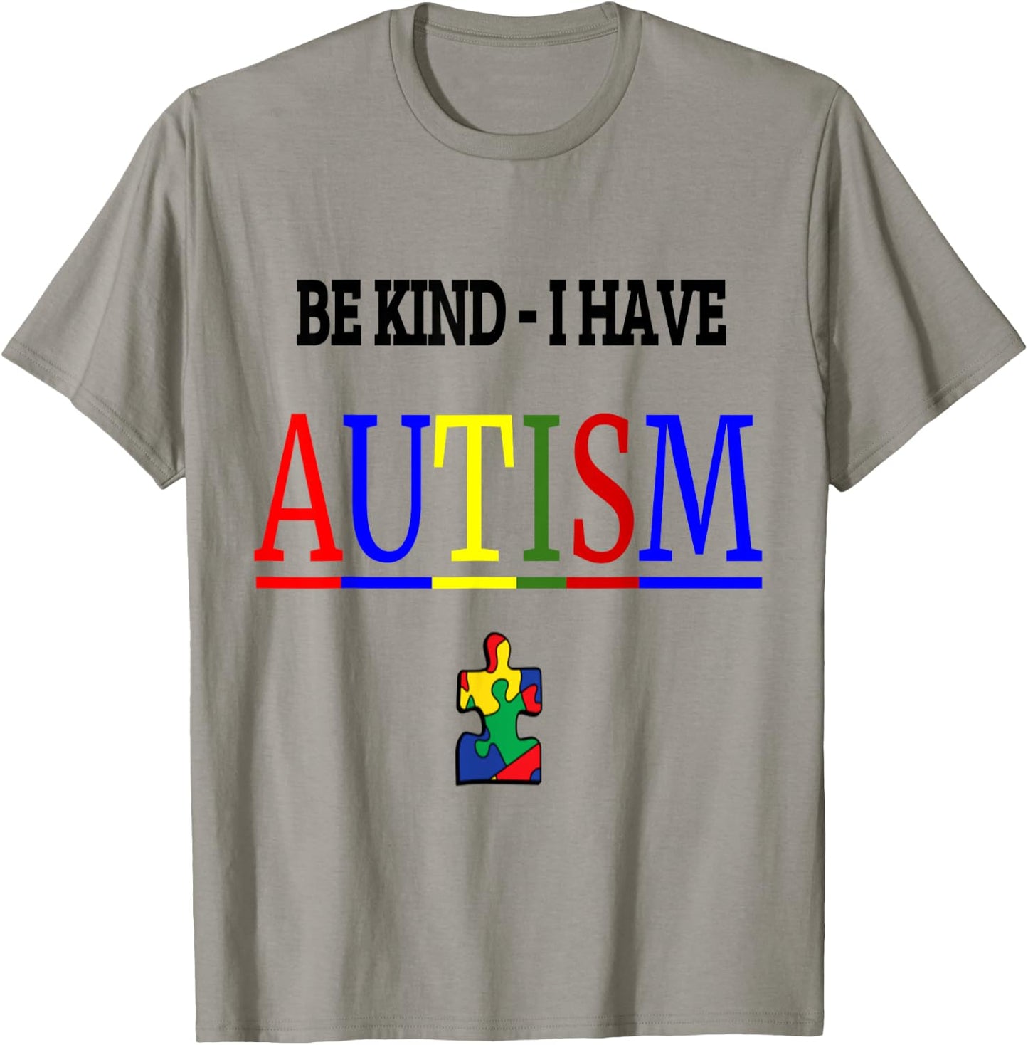 Be Kind I have Autism T-Shirt - T-Shirt | Sand