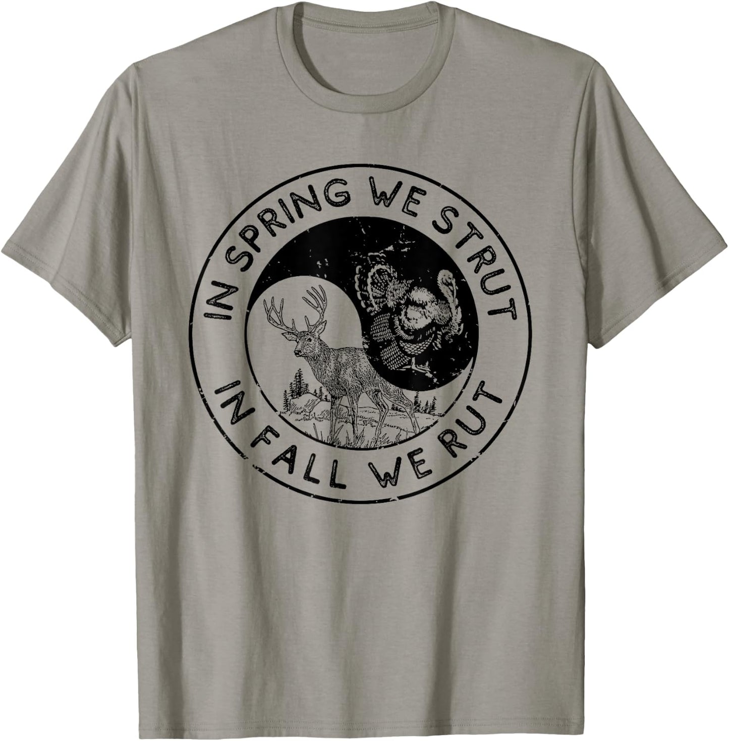 In The Spring We Strut In The Fall We Rut Seasonal Hunter T-Shirt - T-Shirt | Sand