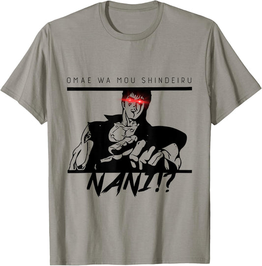 Omae Wa Mou Shindeiru Shirt - Nani Japanese T-Shirt - T-Shirt | Sand