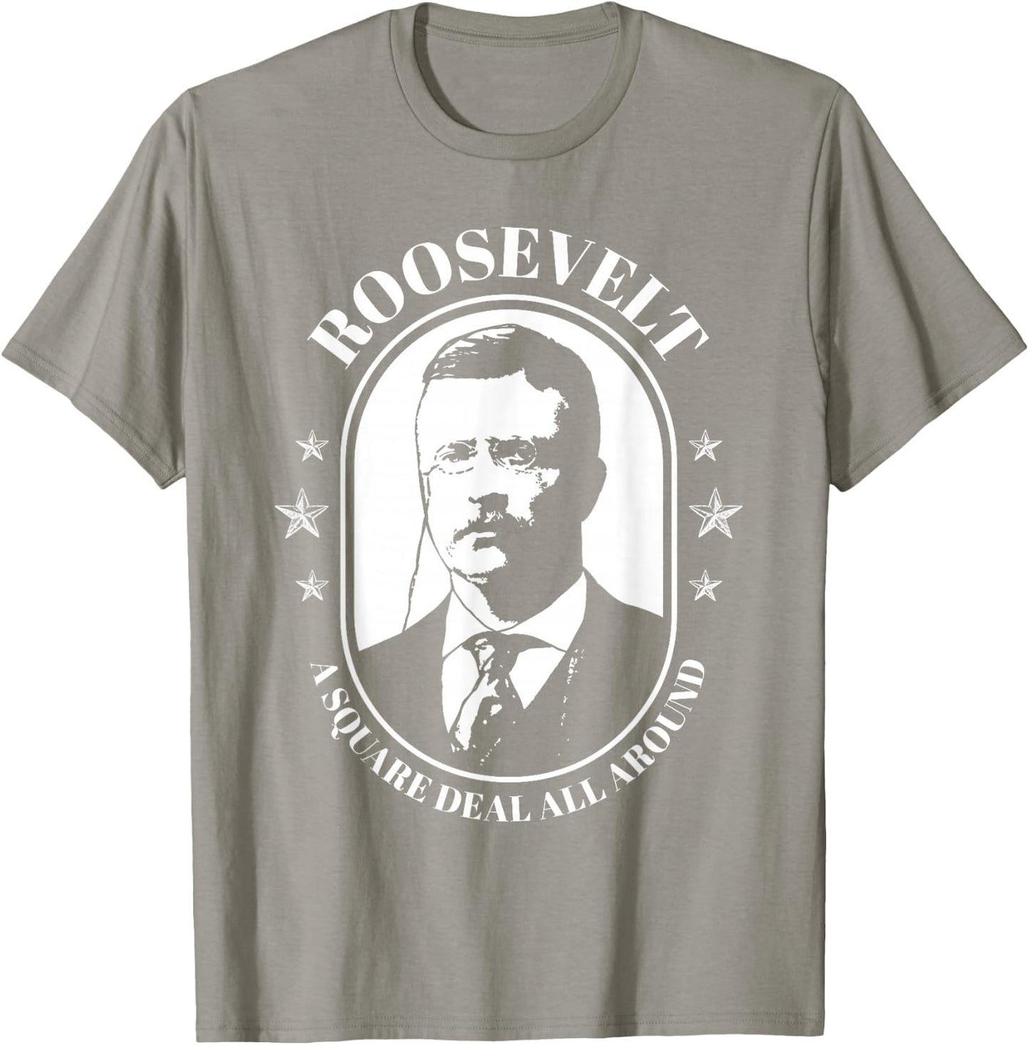 Teddy Roosevelt Quote Bull Moose Theodore Roosevelt T-Shirt - T-Shirt | Sand