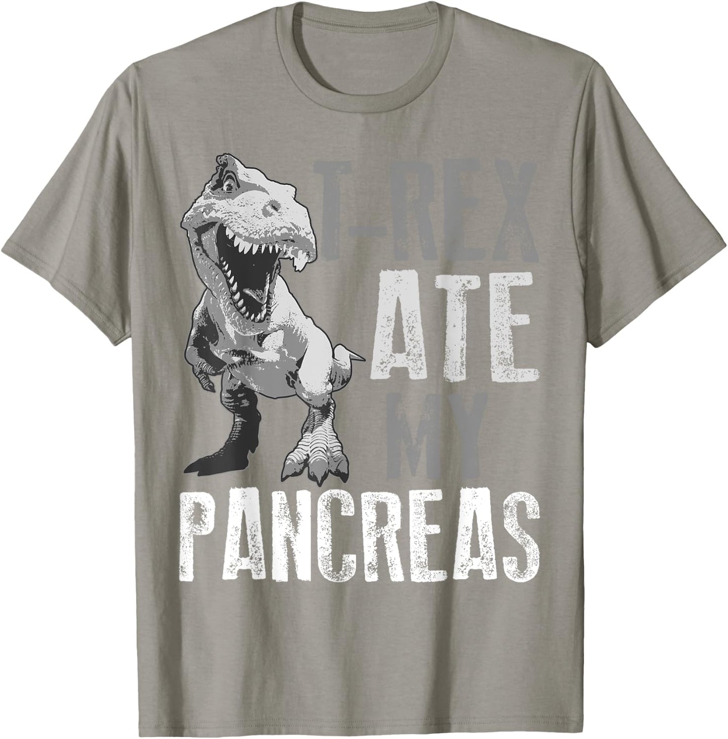 T-Rex Ate My Pancreas Shirt | Diabetes Dinosaur Lovers Gift T-Shirt - T-Shirt | Sand