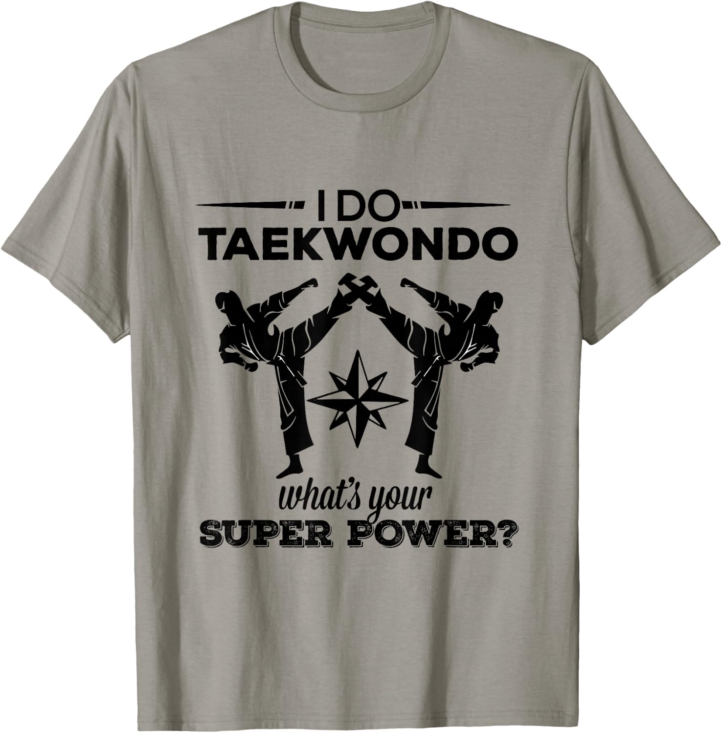 Tae Kwon Do : Taekwondo Kicking Super Power T-Shirt - T-Shirt | Sand