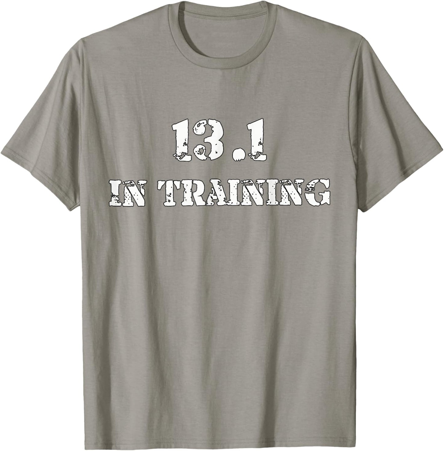Half Marathon Runner Running T Shirt - 13.1 In Training Gear T-Shirt - T-Shirt | Sand