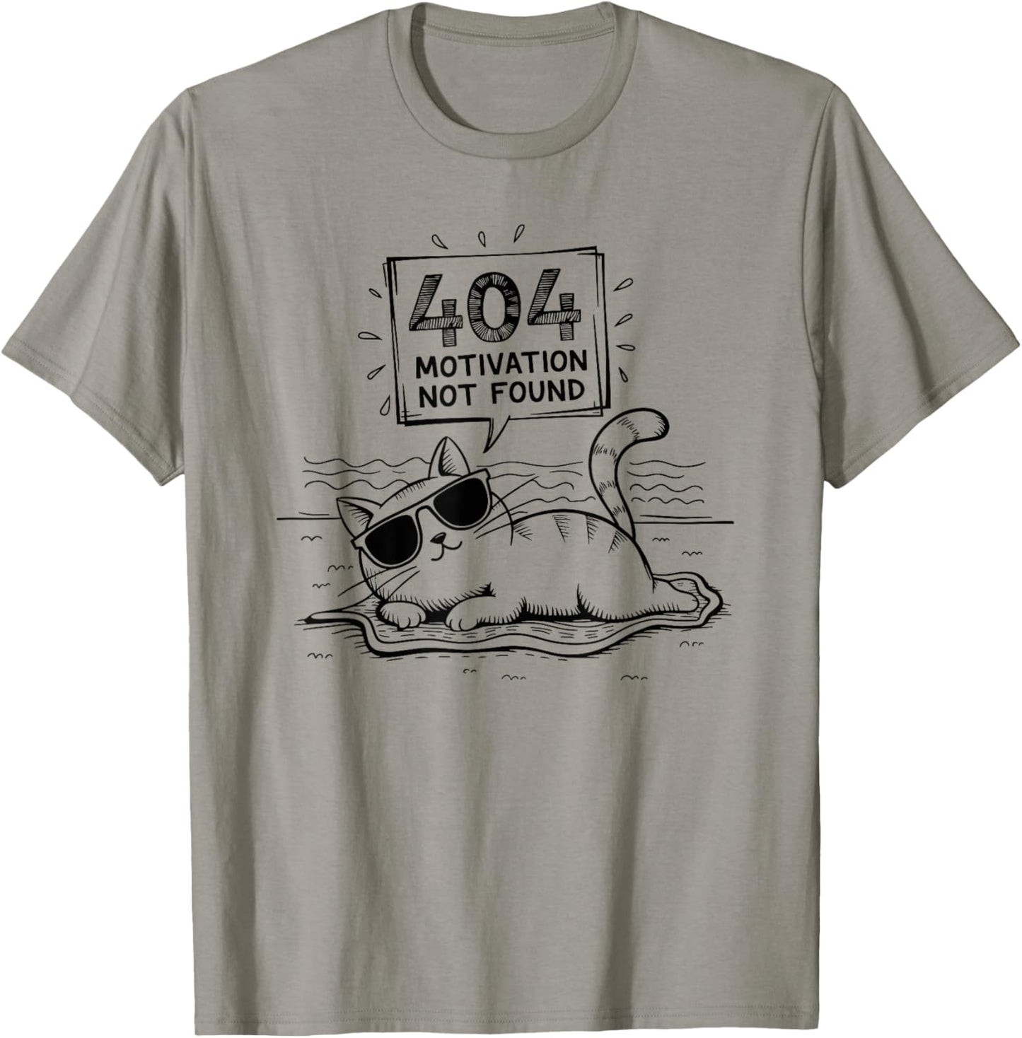 404 Motivation Not Found Funny Lazy Cat Humor Cat Lady T-Shirt - T-Shirt | Sand