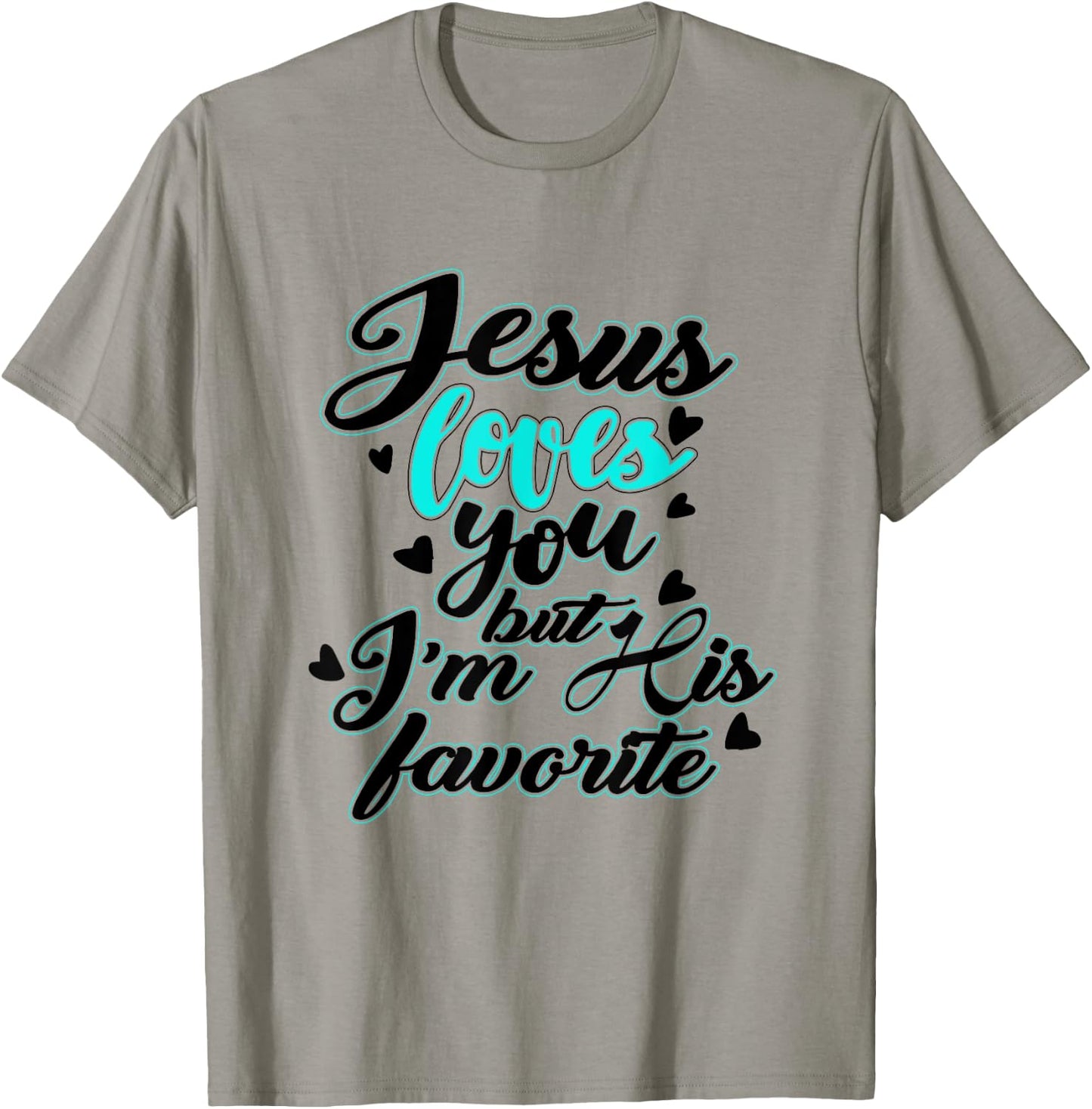 Jesus loves you, but I'm his favourite funny T-Shirt - T-Shirt | Sand
